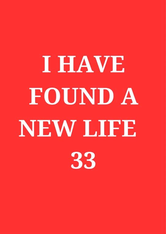 I Have Found A New Life 33