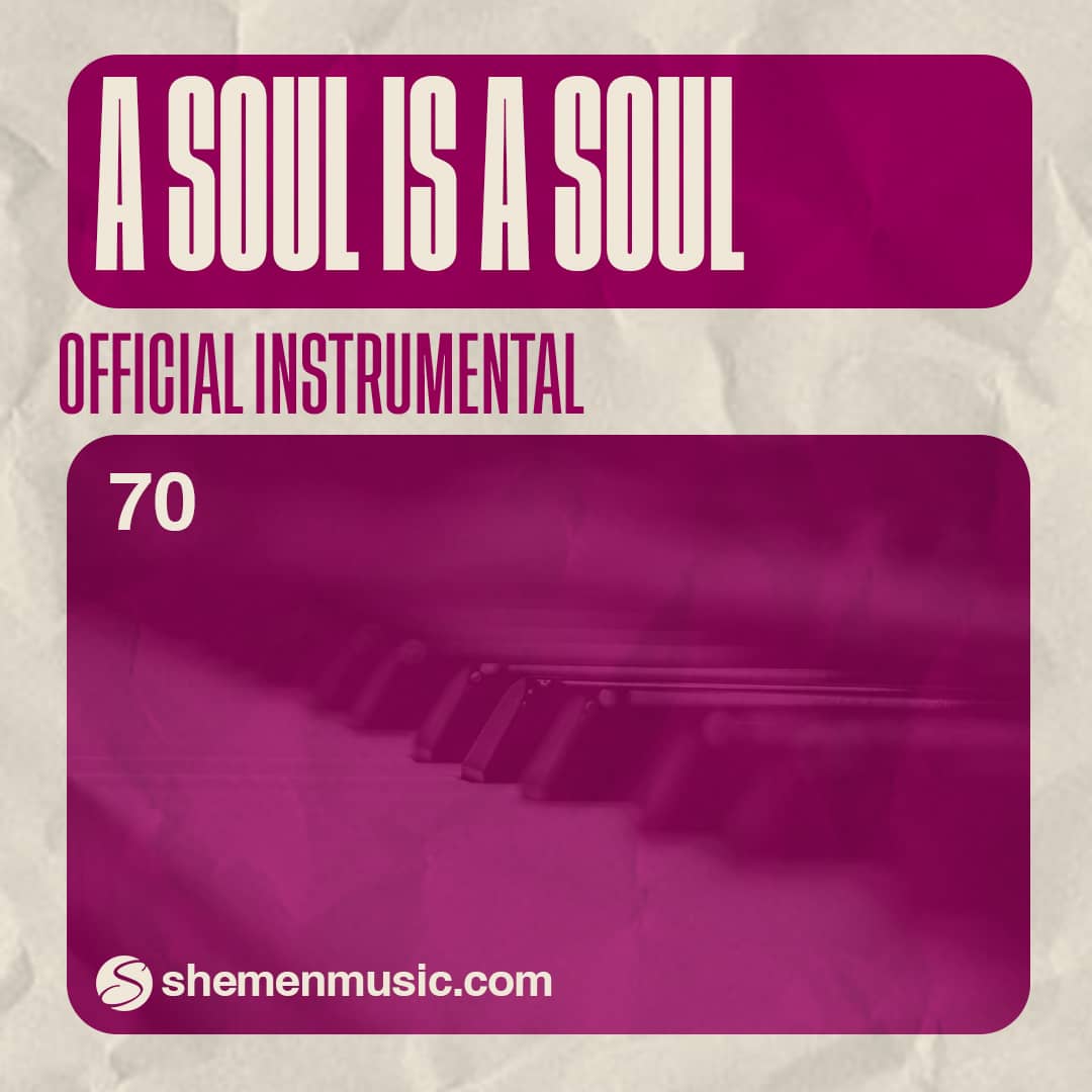 A Soul Is A Soul 70