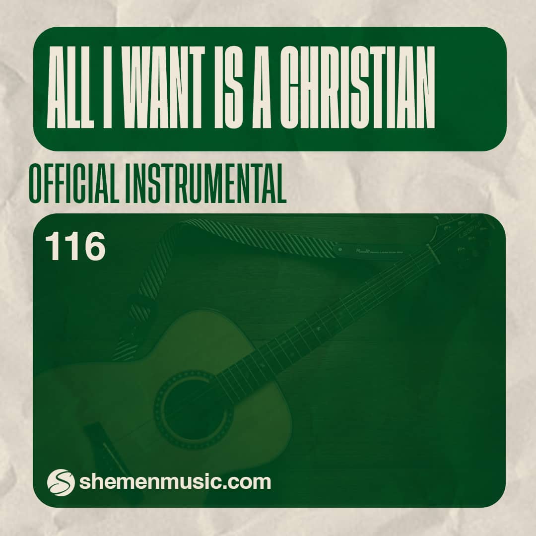 All I Want Is A Christian Girl 116