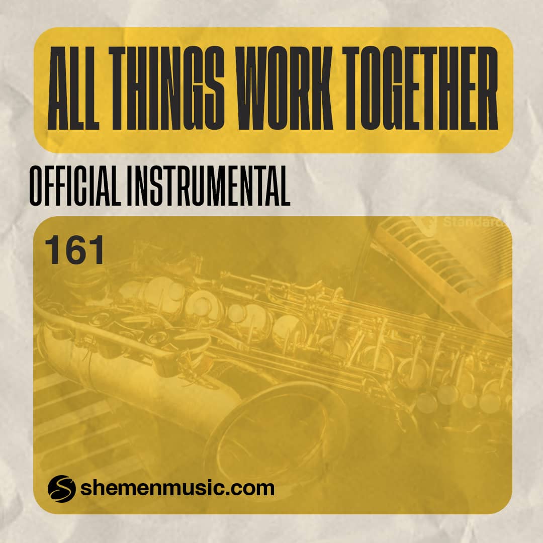 All Things Work Together 161