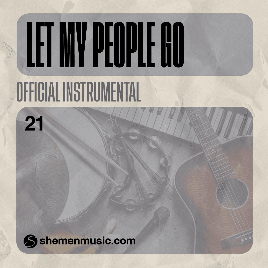 Let My People Go 21