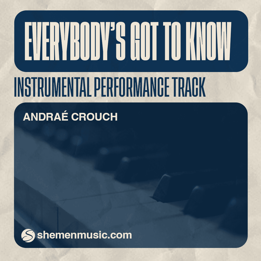 Everybody's Got To Know (Full Instrumental)
