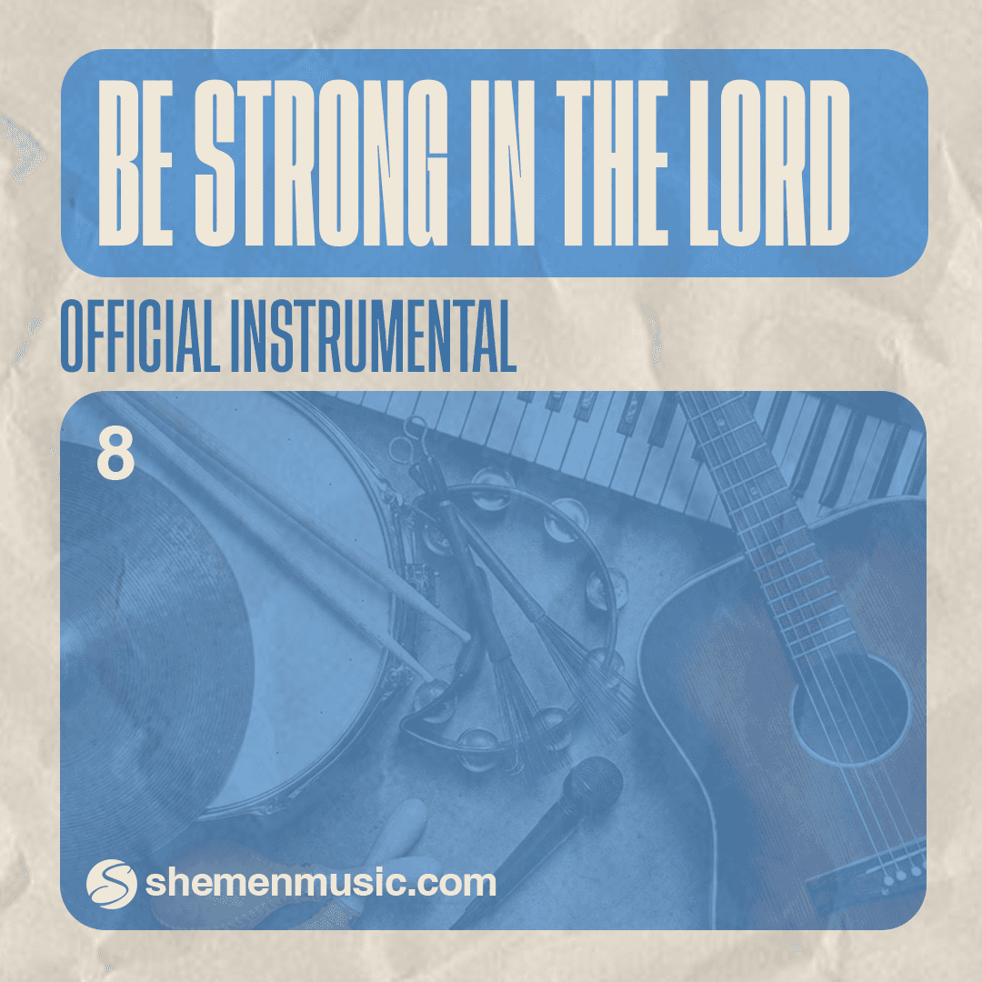 Be Strong In The Lord 8