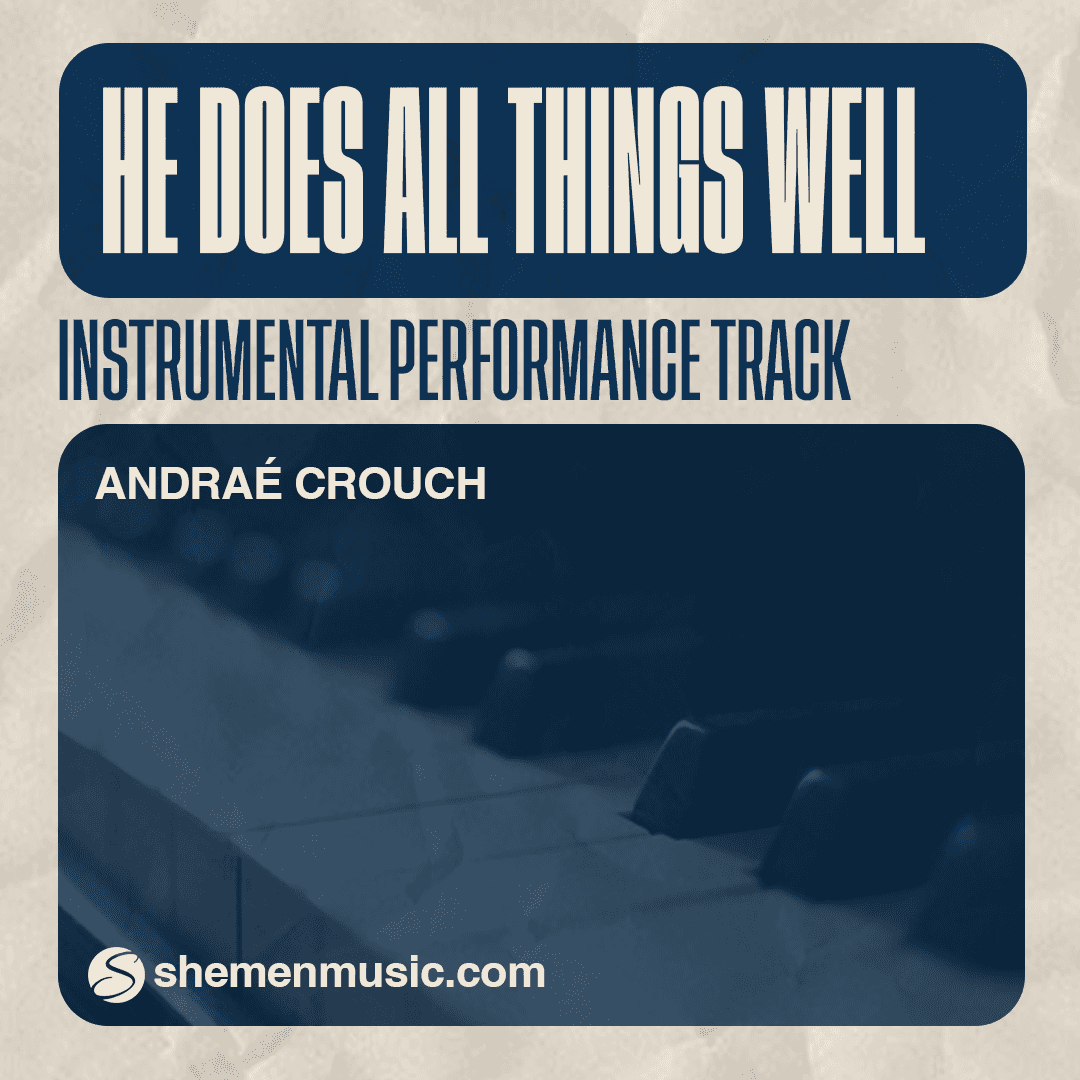 He Does All Things Well (Full Instrumental)