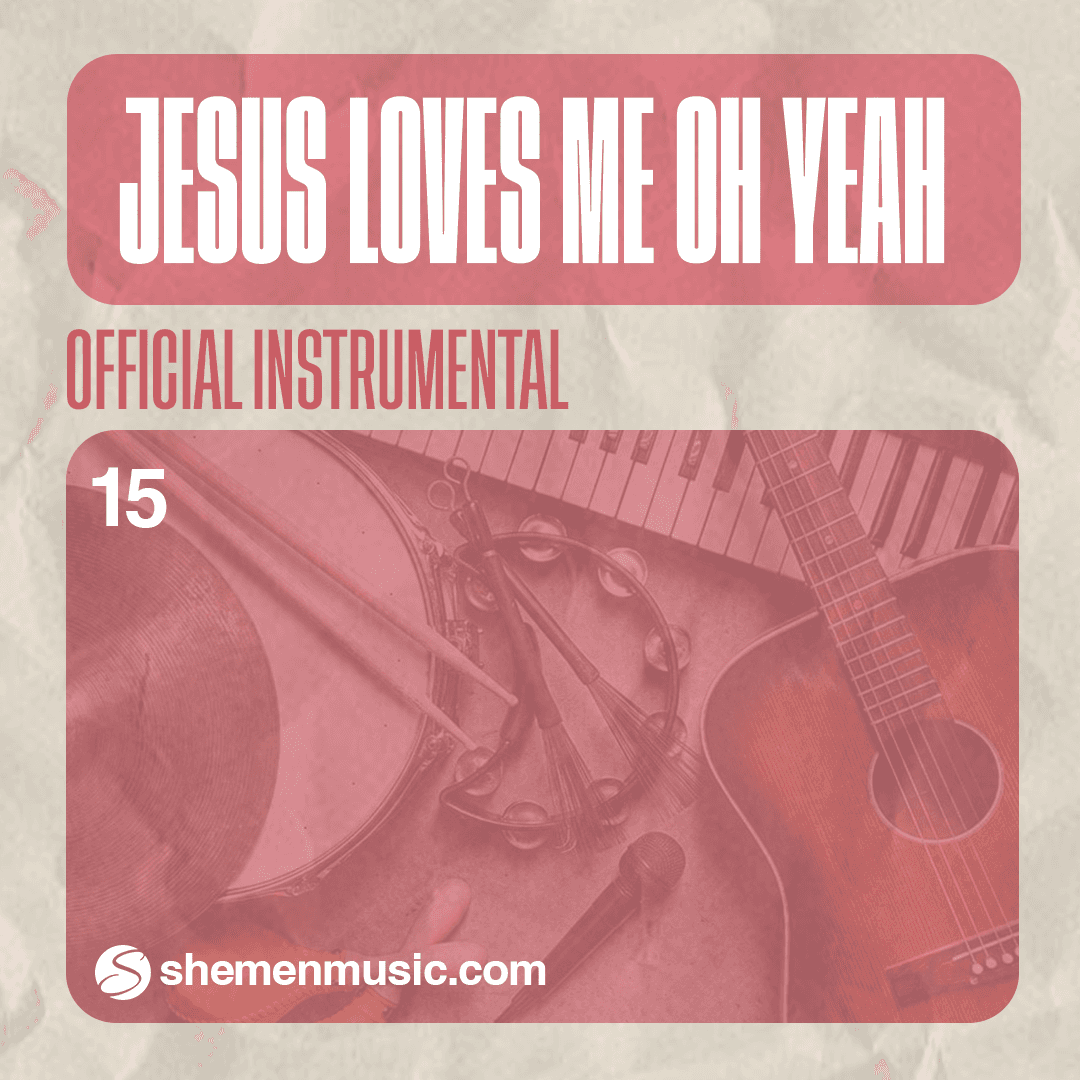 Jesus Loves Me Oh Yeah 15