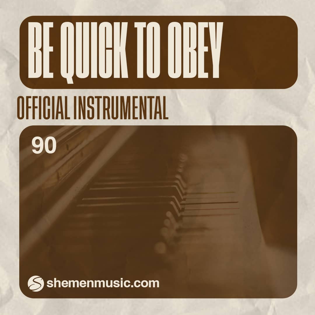 Be Quick To Obey 90