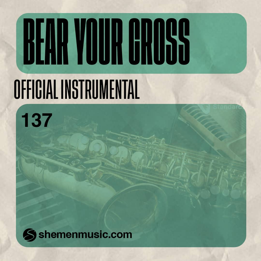 Bear Your Cross 137