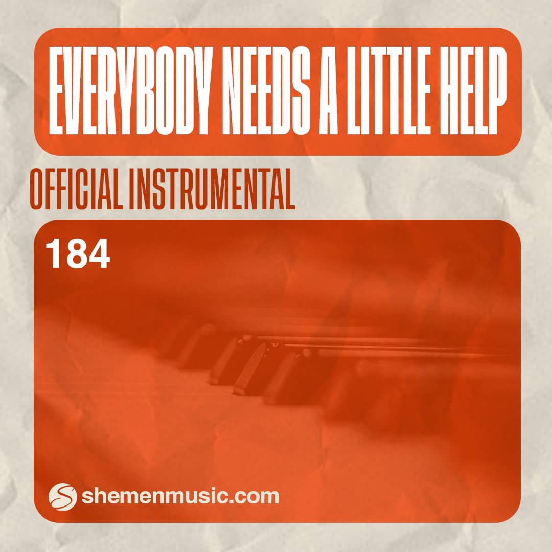 Everybody Needs a Little Help 184