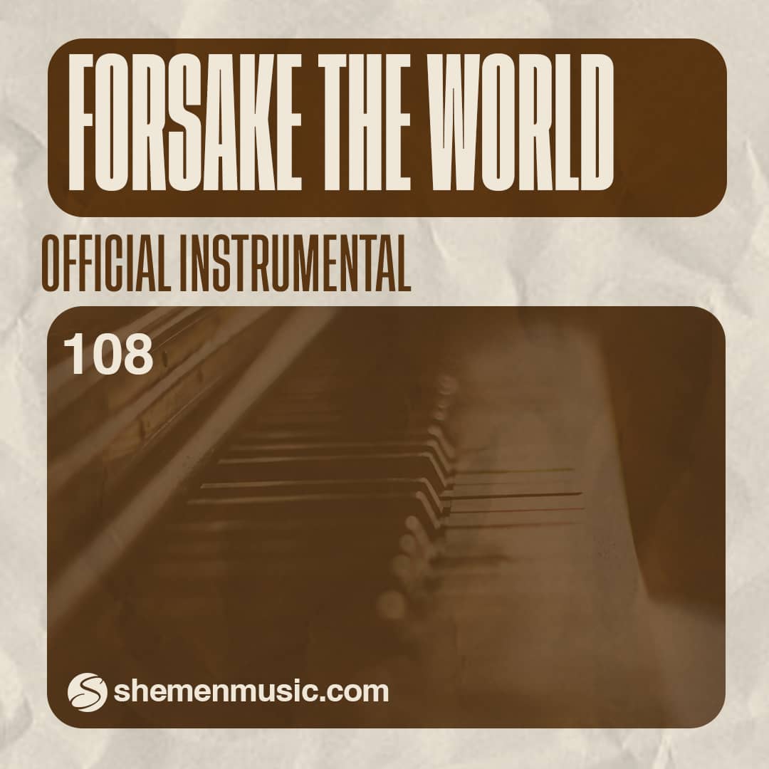 Forsake The World 108