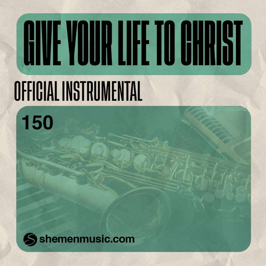Give Your Life To Christ 150