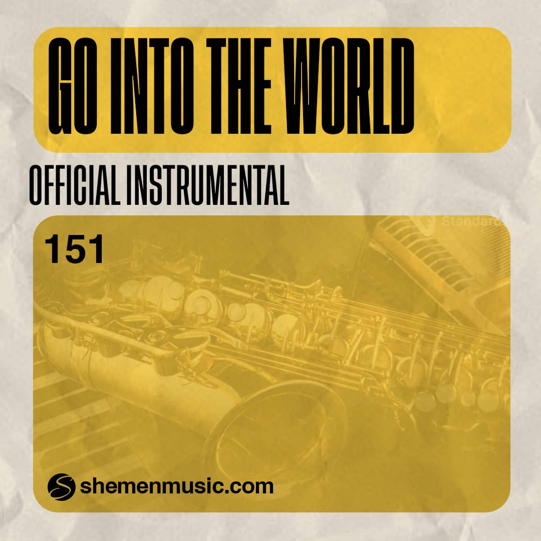 Go Into The World