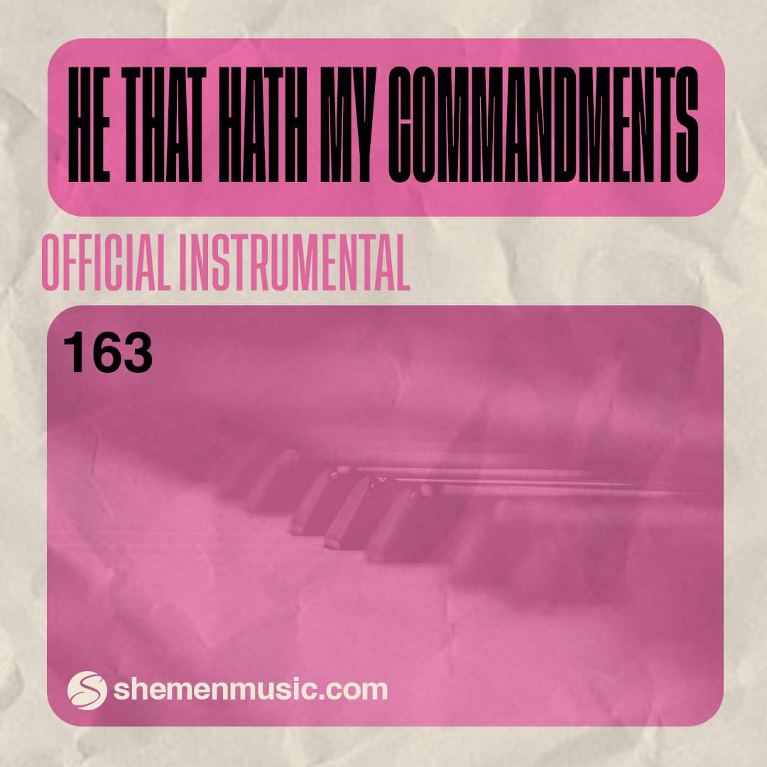 He That Hath My Commandments 163