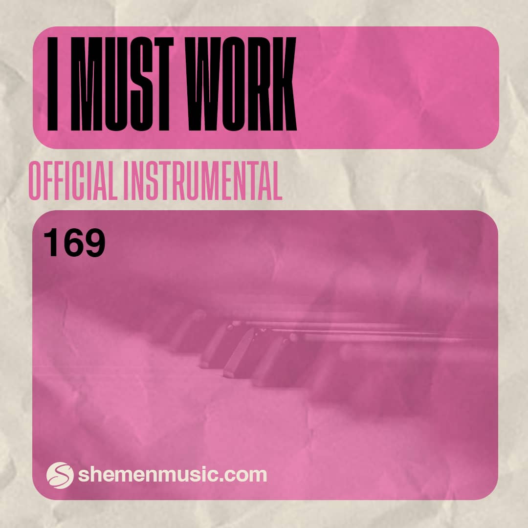 I Must Work 169