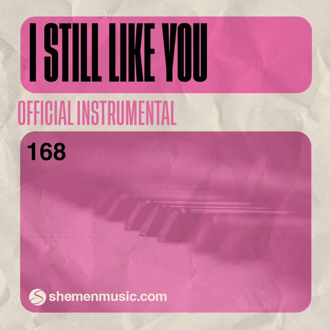 I Still Like You 168