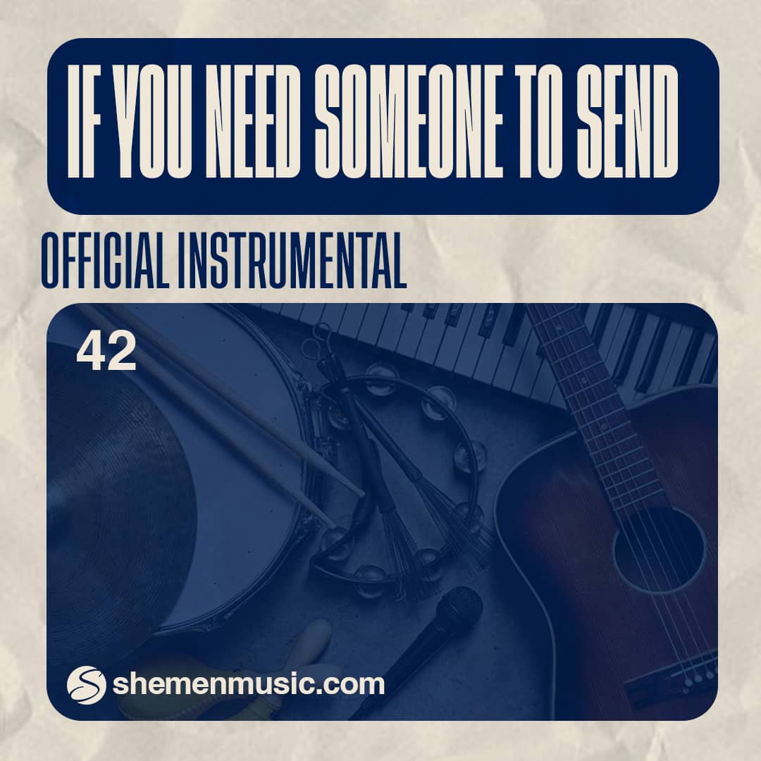 If You Need Someone To Send 42