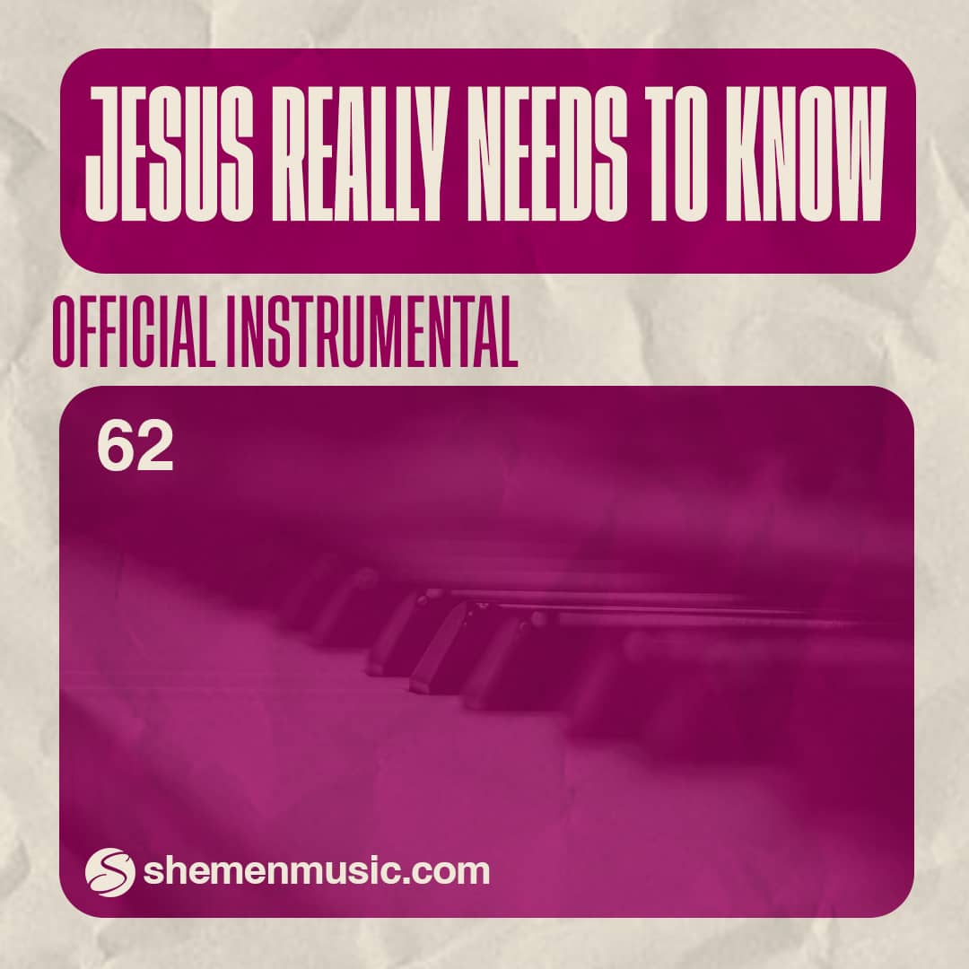 Jesus Really Needs To Know 62
