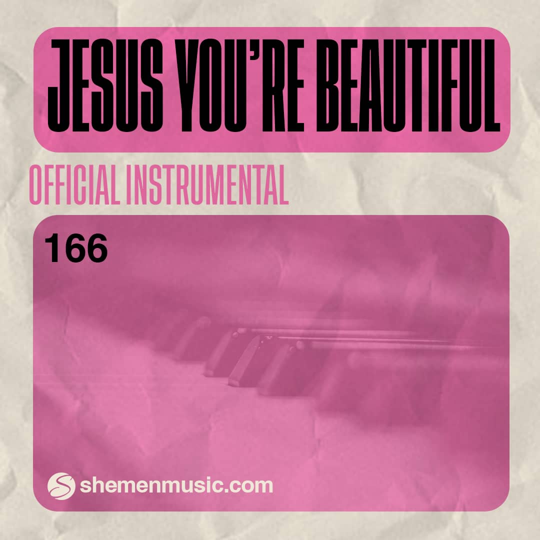 Jesus You're Beautiful 166
