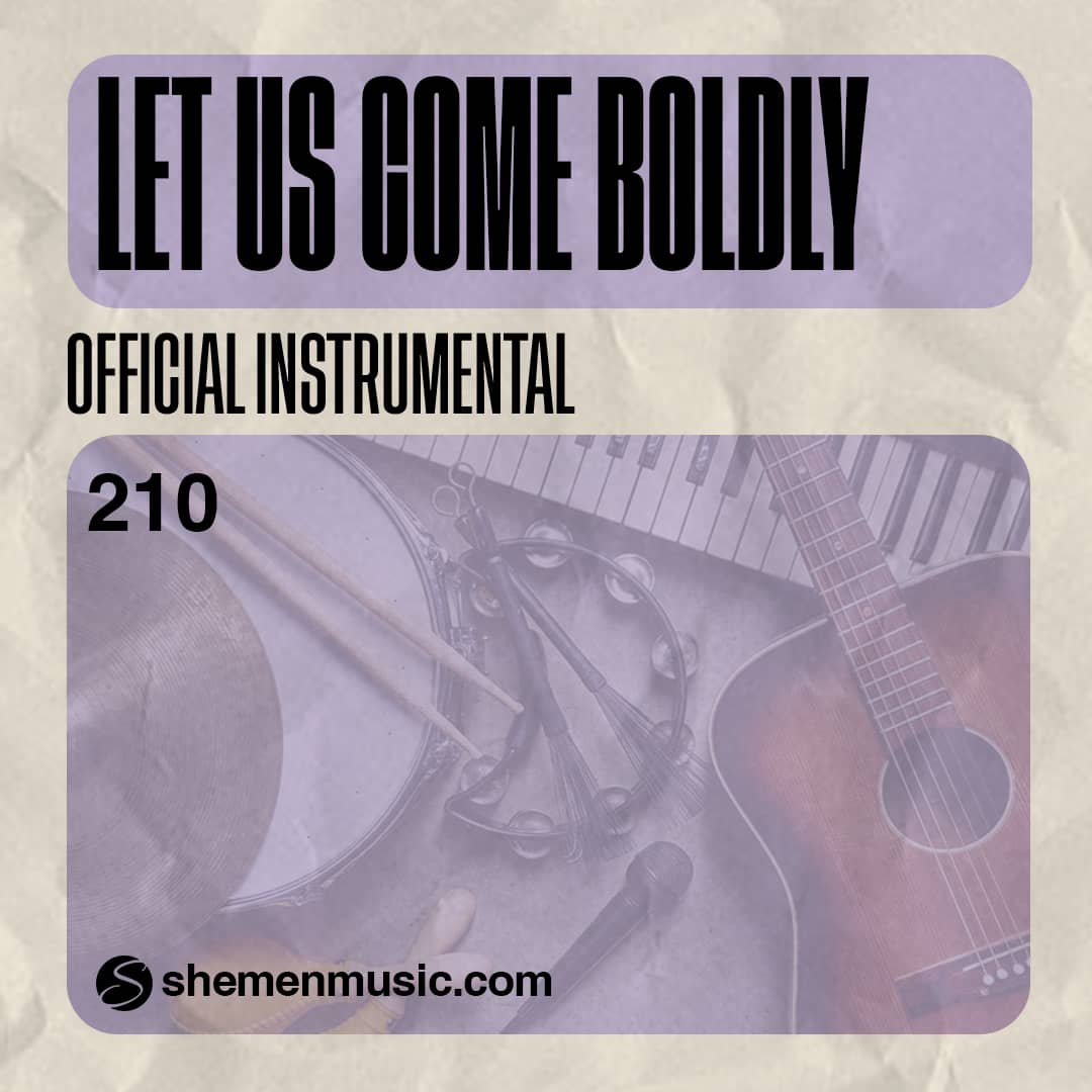 Let Us Come Boldly 210