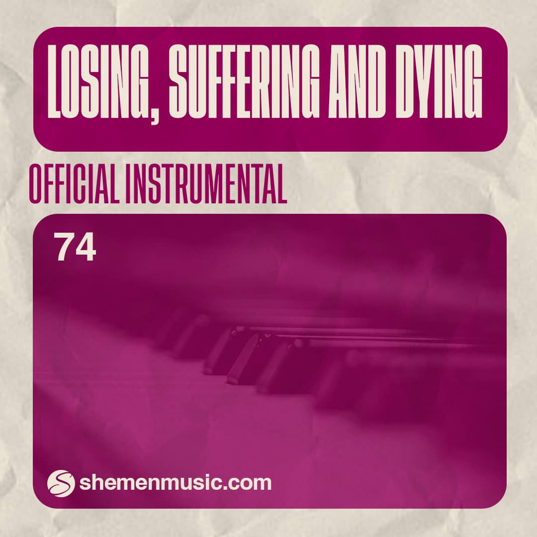 Losing, Suffering and Dying 74
