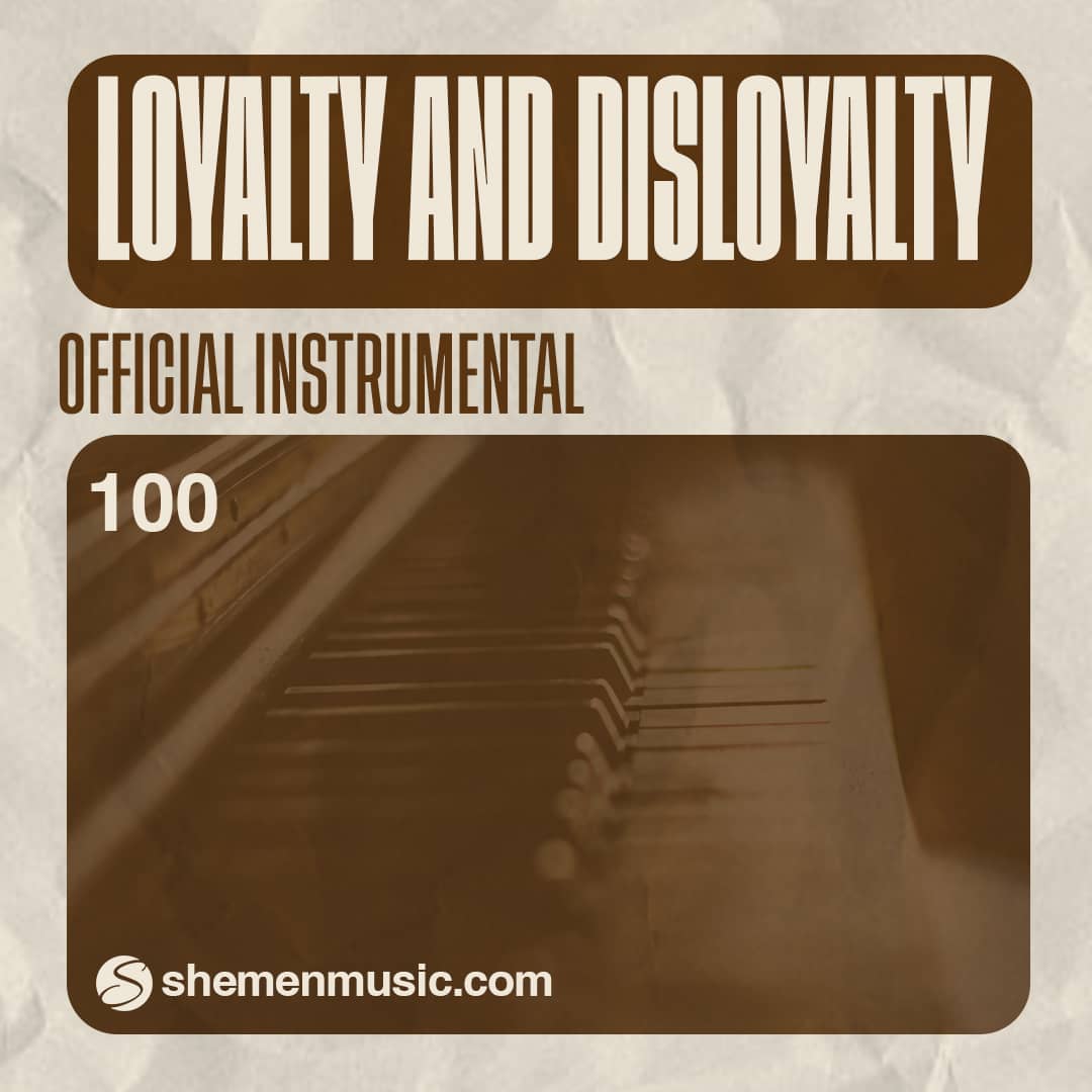 Loyalty And Disloyalty 100