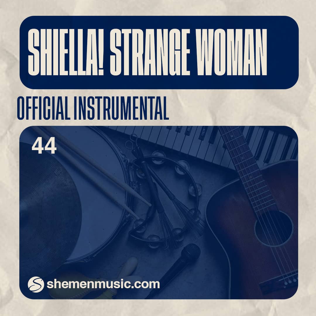 Shiella! Strange Woman 44