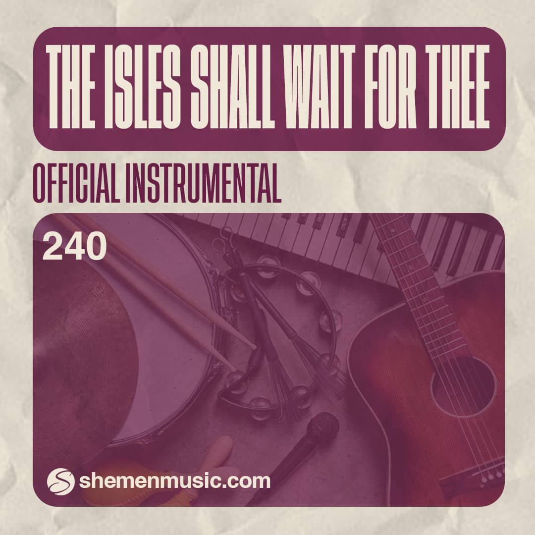 The Isles Shall Wait For Thee 240