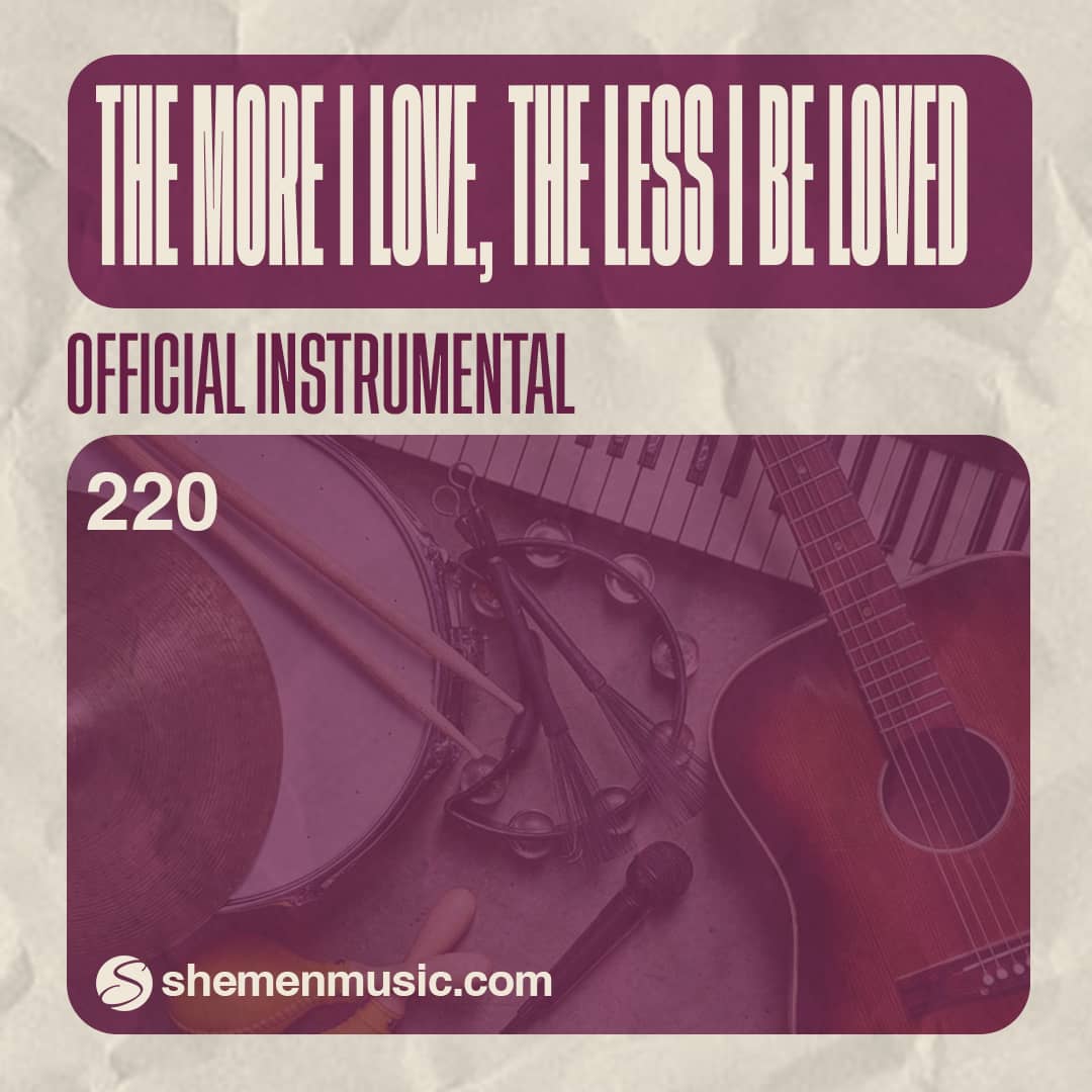 The More I Love, the Less I Be Loved 220
