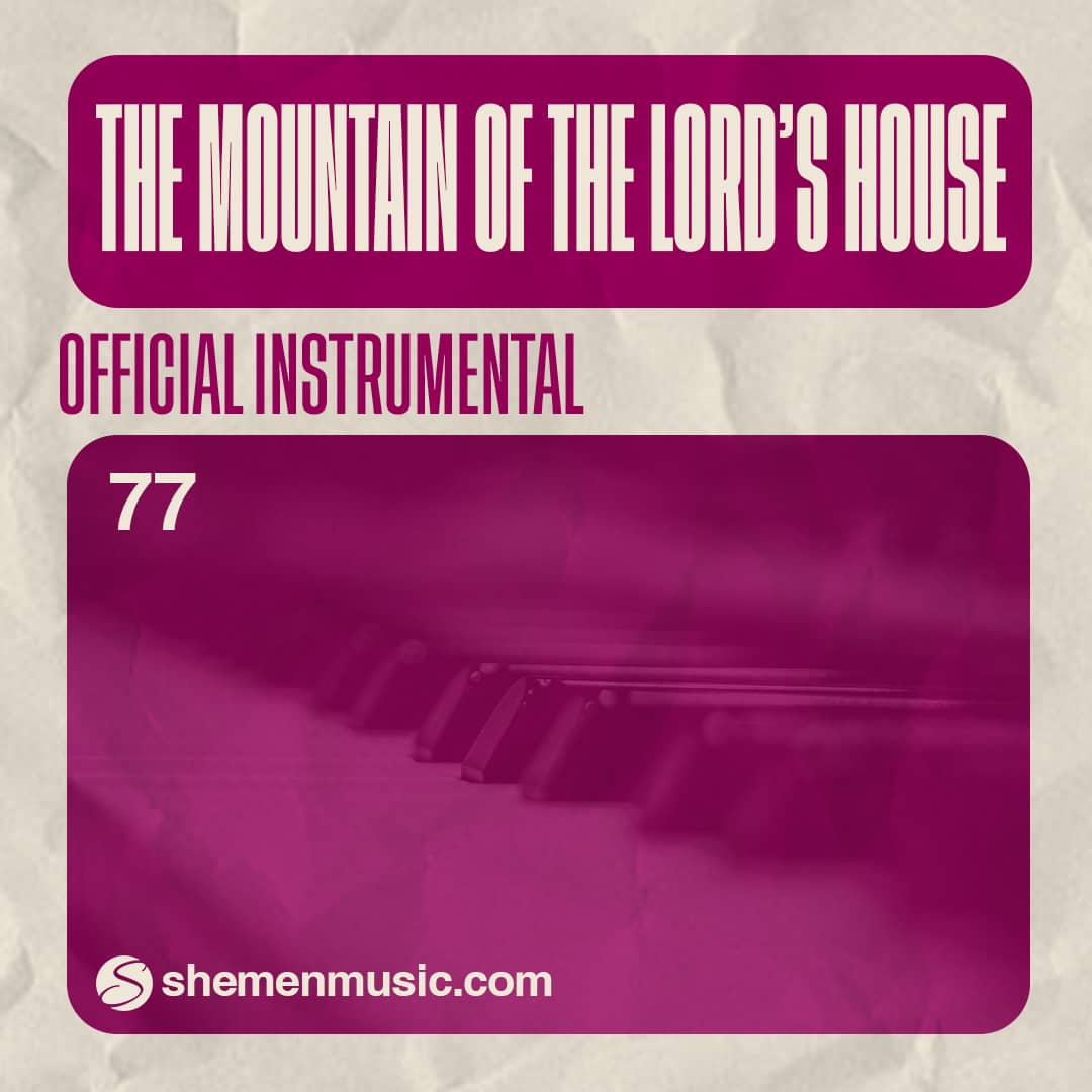The Mountain Of the Lord's House 77