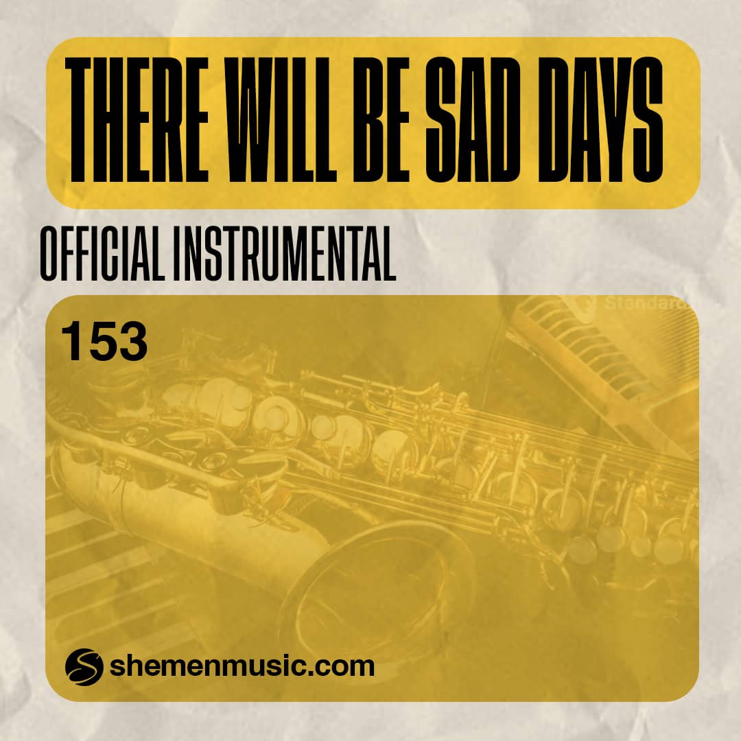 There Will Be Sad Days 153