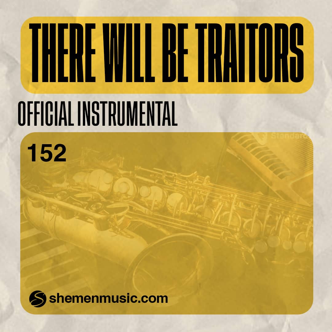 There Will Be Traitors 152