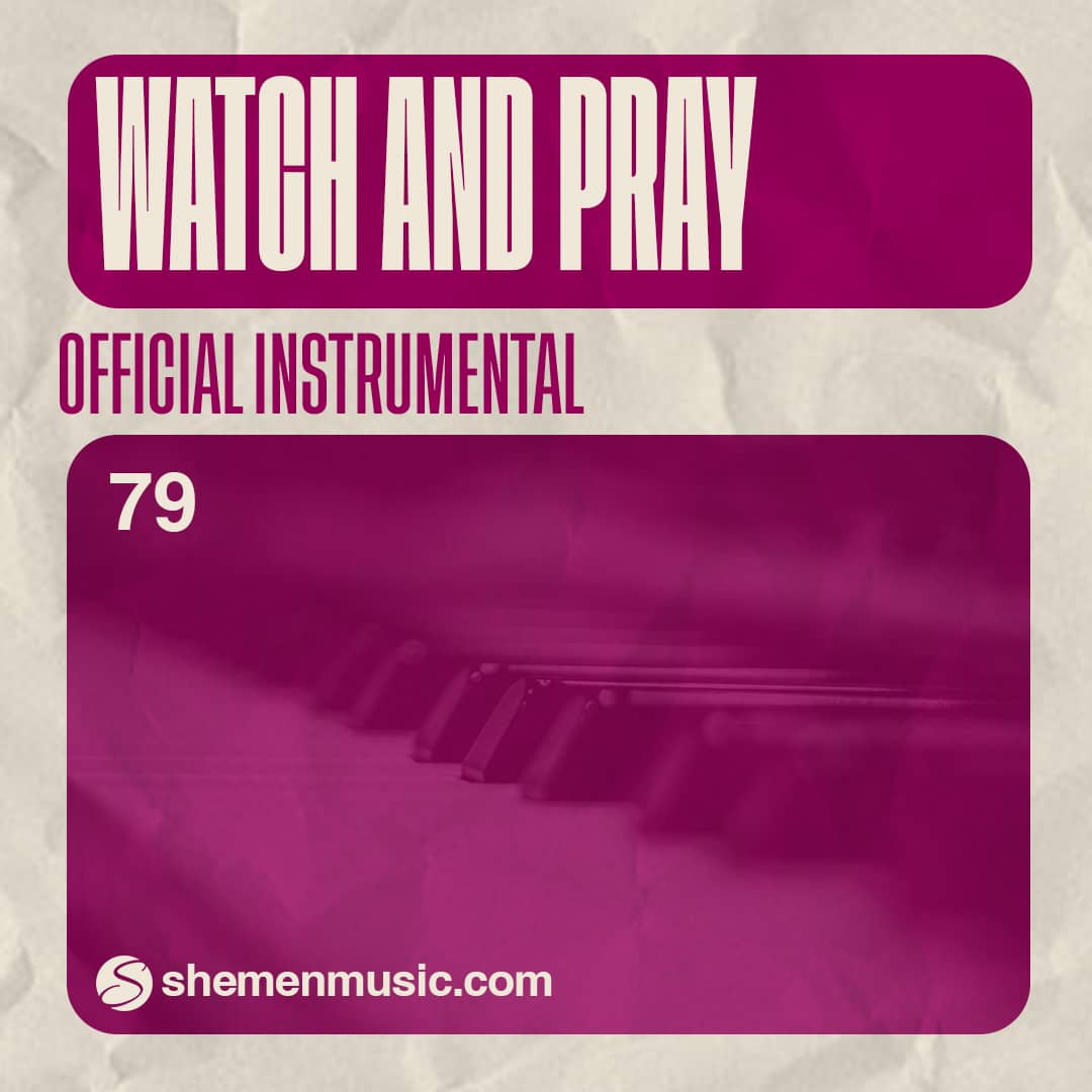 Watch And Pray 79