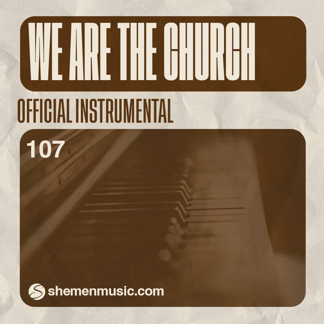 We Are The Church 107