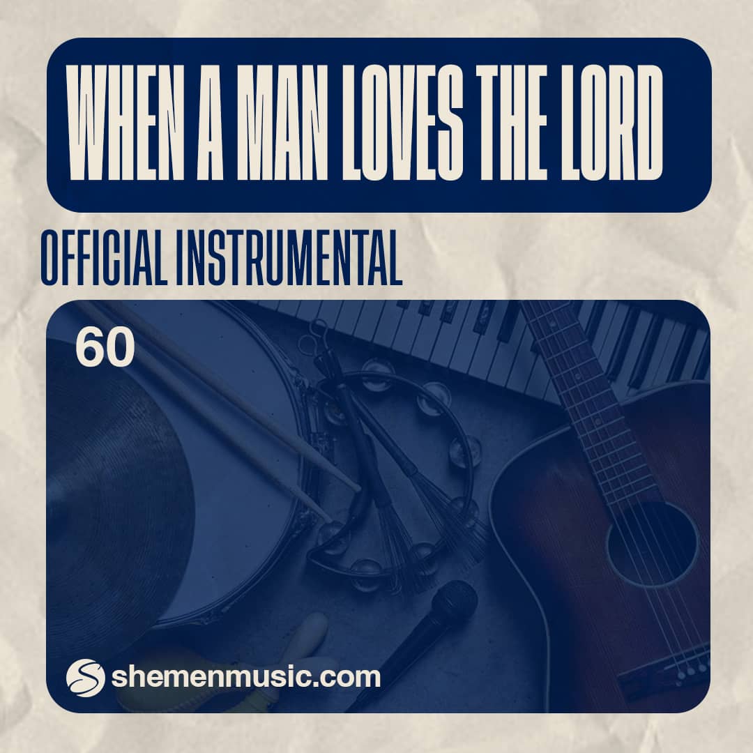 When A Man Loves The Lord 60
