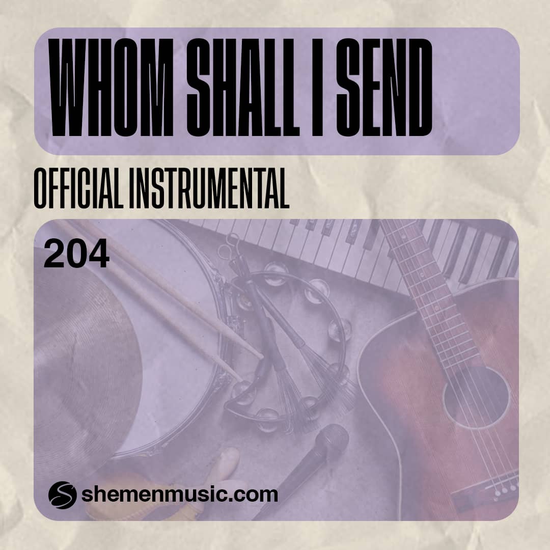 Whom Shall I Send 204