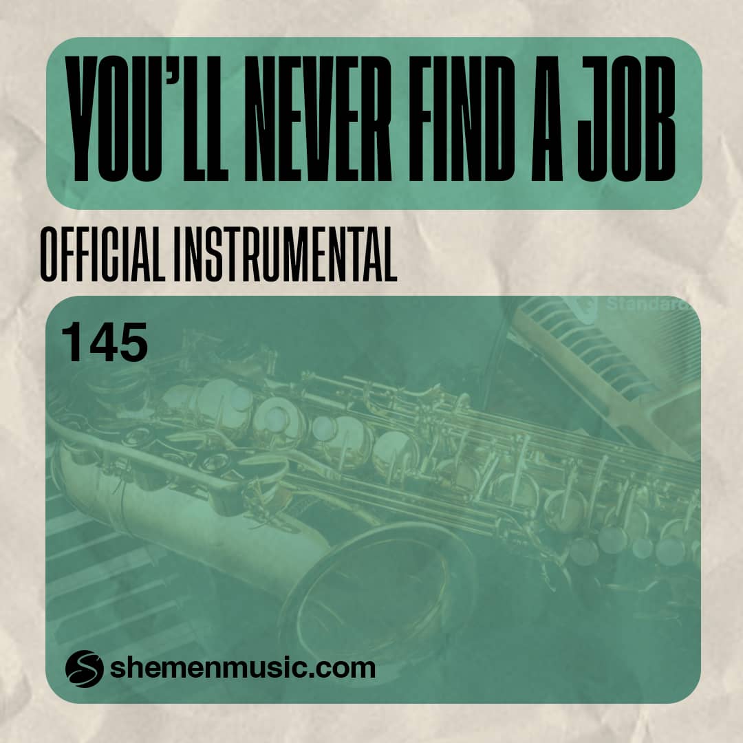 You'll Never Find A Job 145