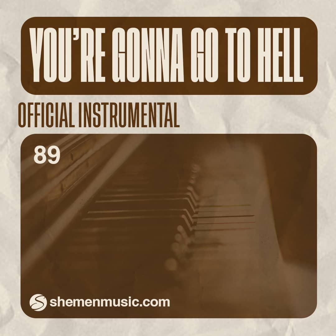 You're Gonna Go To Hell 89