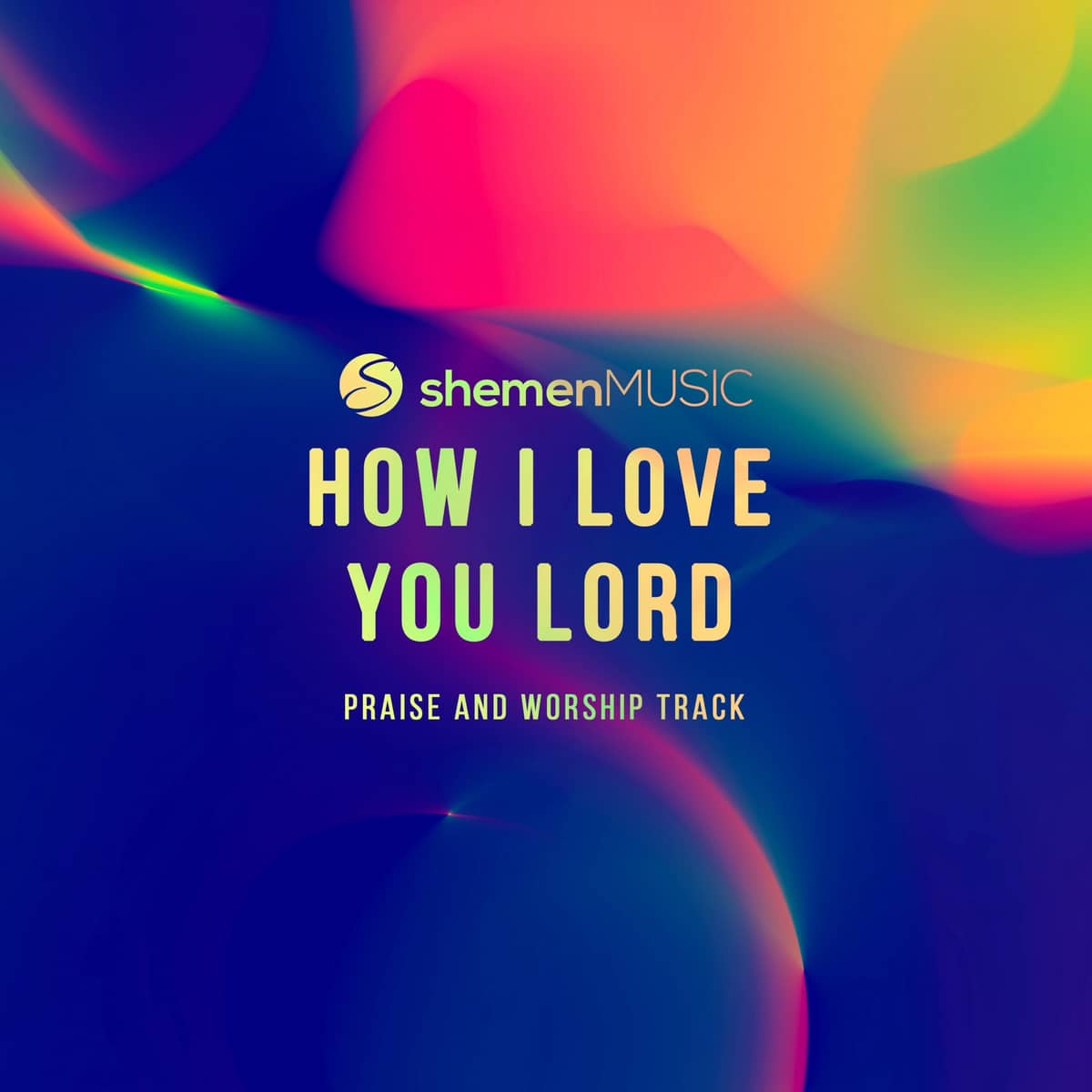 How I Love You Lord