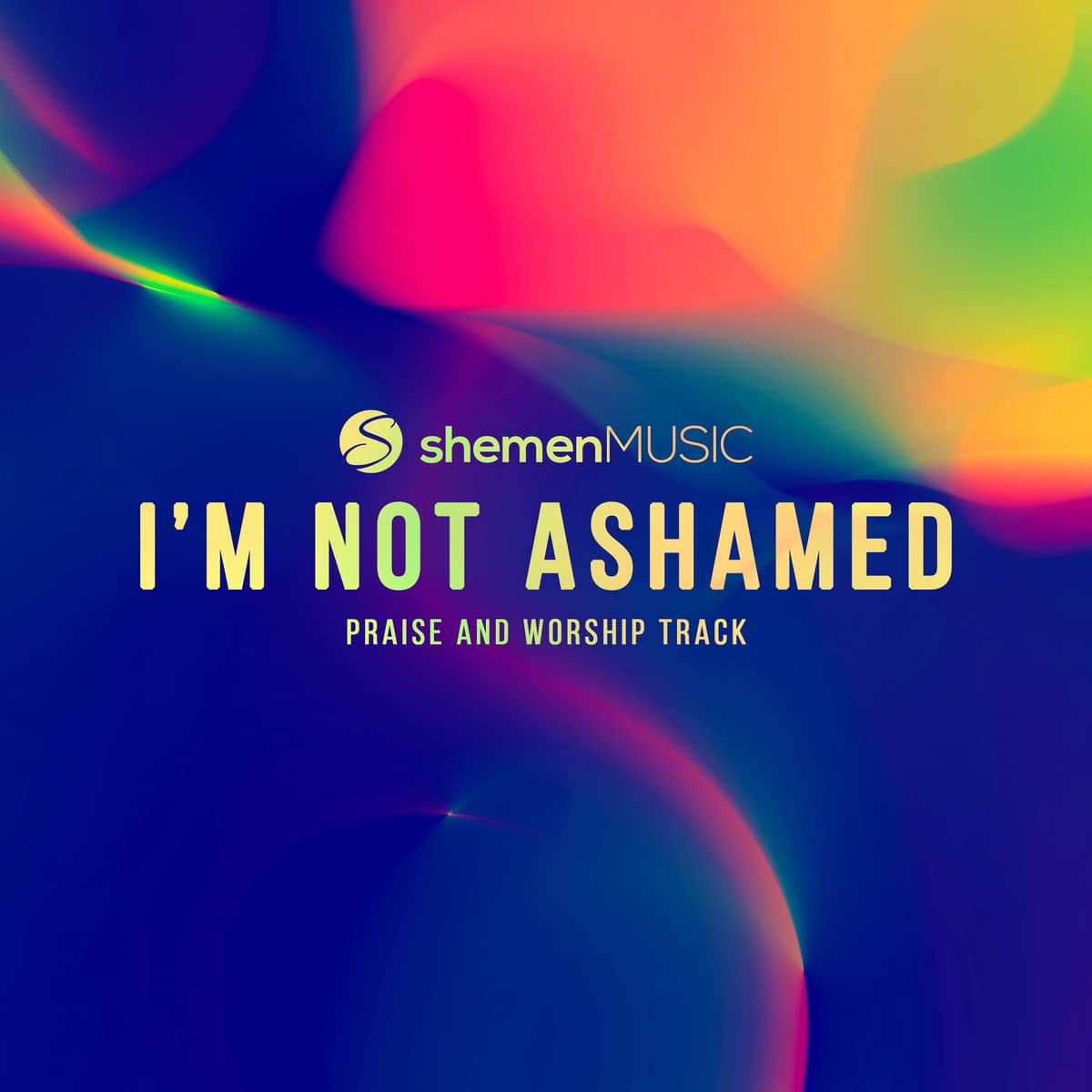 I'm Not Ashamed