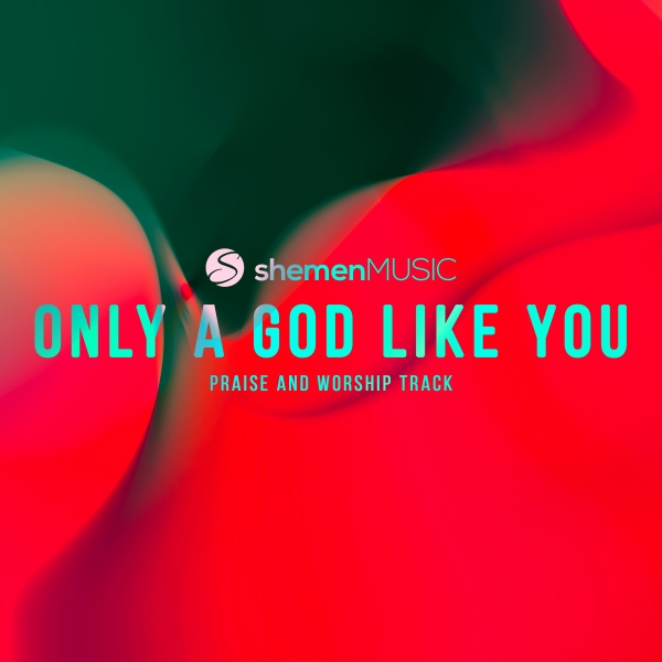 Only A God Like You