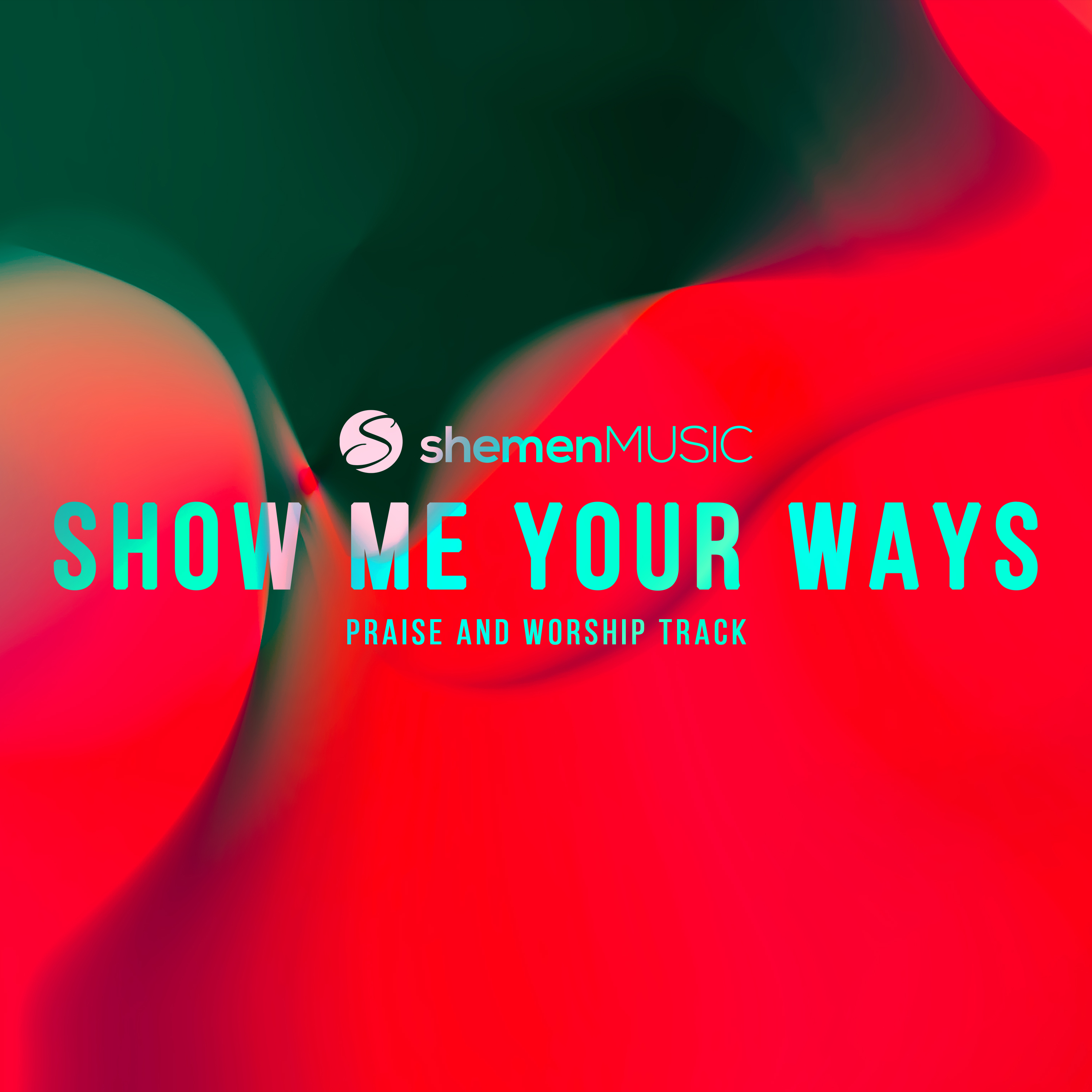 shemenmusic-show-me-your-ways